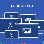 Windscribe VPN Premium Cracked [2020] Latest Program For Windows