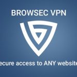 Browsec VPN Premium 2020 Crack APK [Latest Version] Free Download